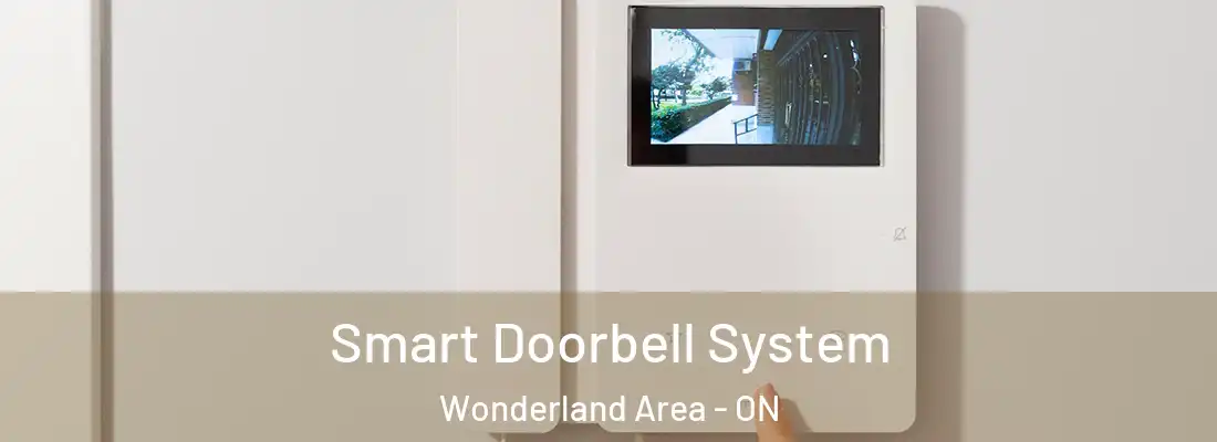  Smart Doorbell System Wonderland Area - ON