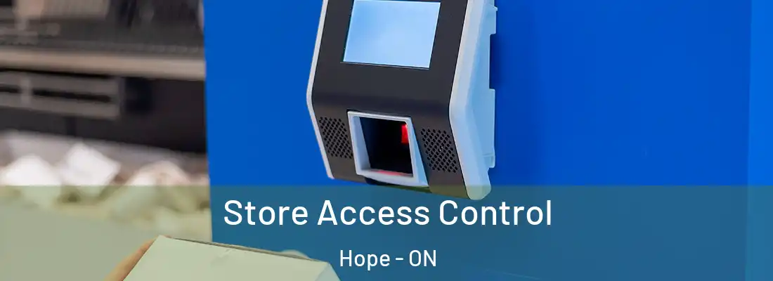  Store Access Control Hope - ON