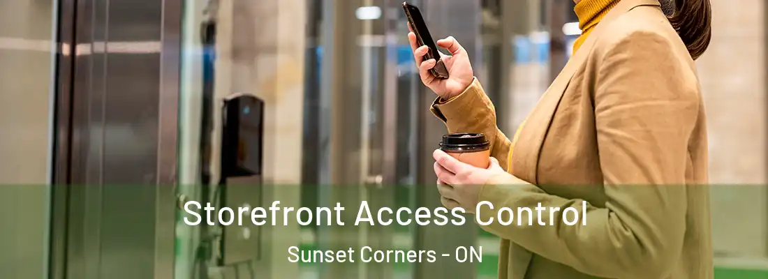 Storefront Access Control Sunset Corners - ON