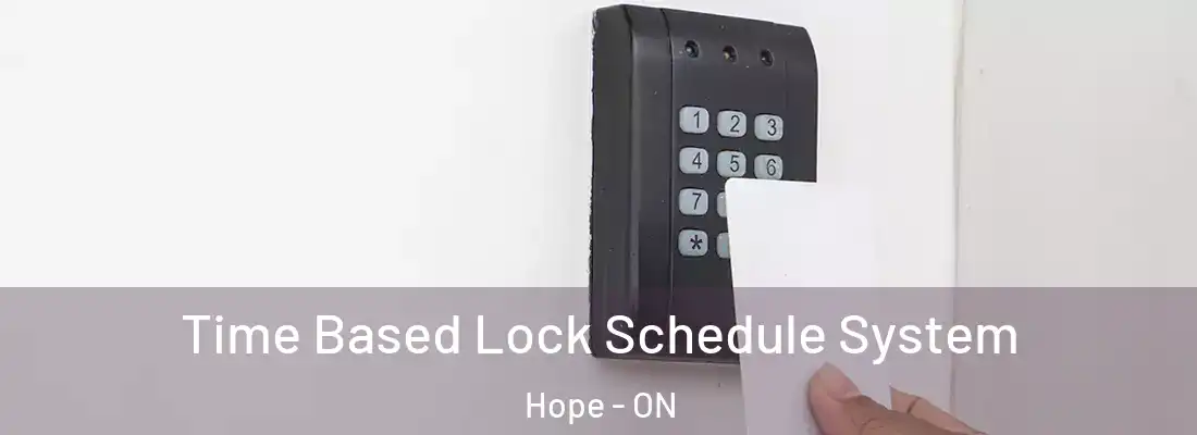  Time Based Lock Schedule System Hope - ON