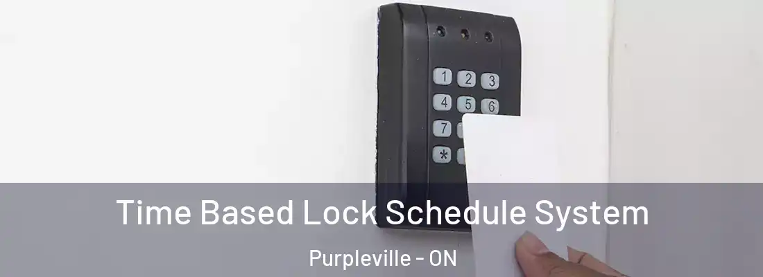  Time Based Lock Schedule System Purpleville - ON