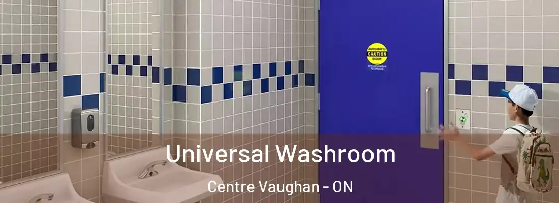  Universal Washroom Centre Vaughan - ON