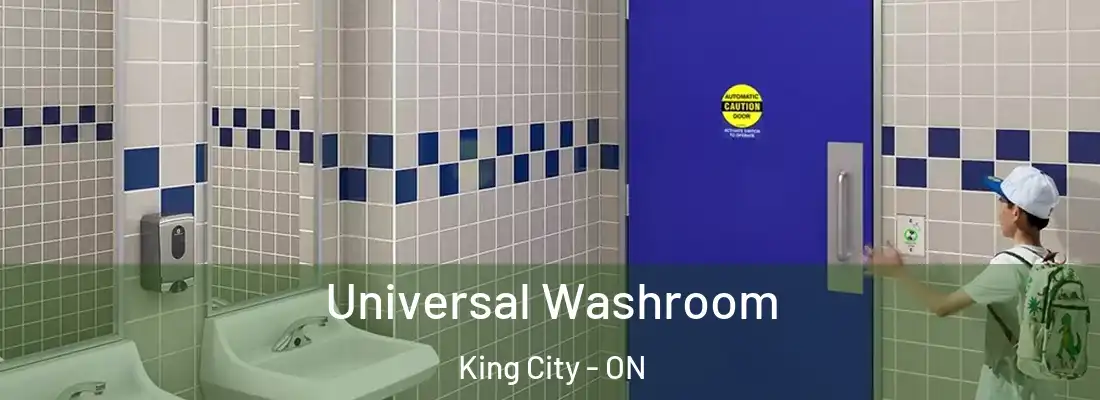  Universal Washroom King City - ON