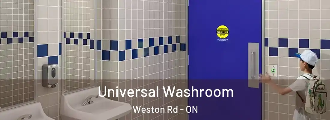  Universal Washroom Weston Rd - ON