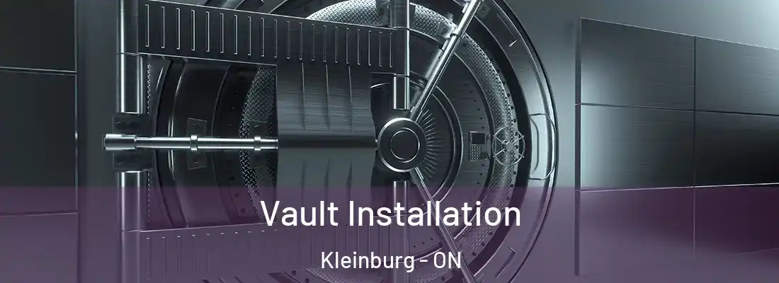  Vault Installation Kleinburg - ON