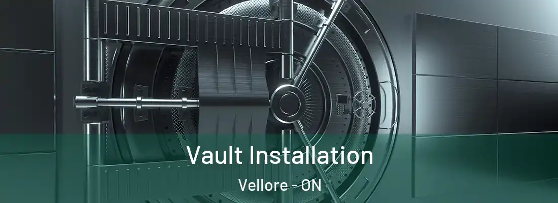  Vault Installation Vellore - ON