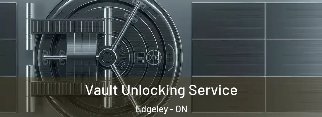  Vault Unlocking Service Edgeley - ON