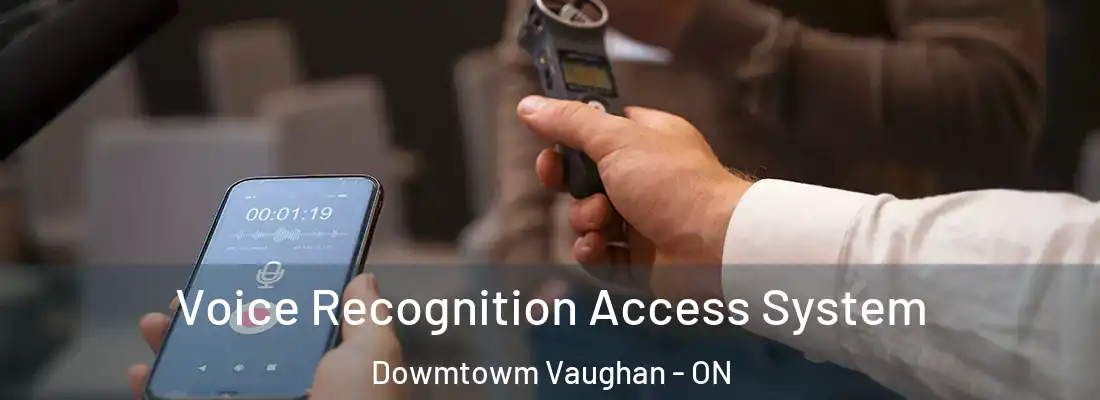  Voice Recognition Access System Dowmtowm Vaughan - ON
