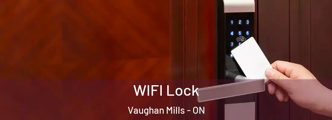  WIFI Lock Vaughan Mills - ON