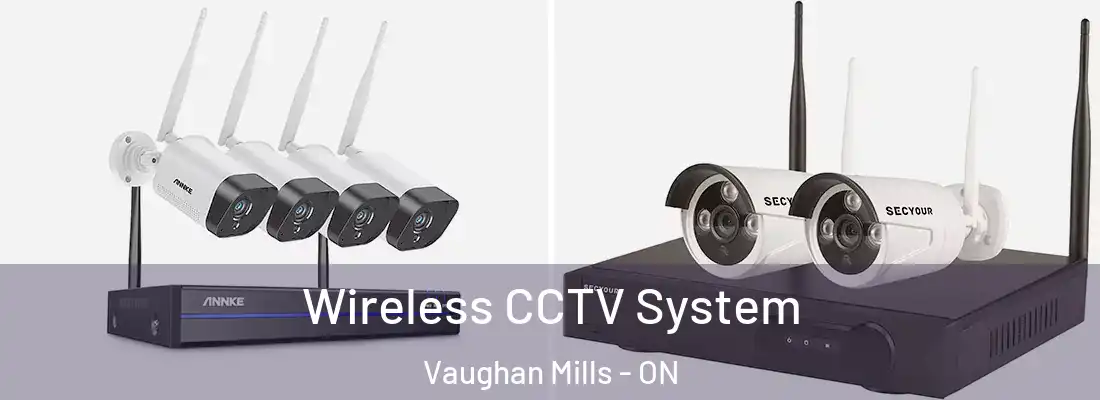  Wireless CCTV System Vaughan Mills - ON